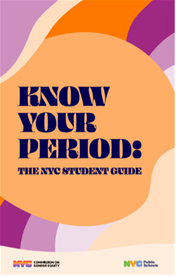 Cover of Know Your Period: The NYC Student Guide, published 2024