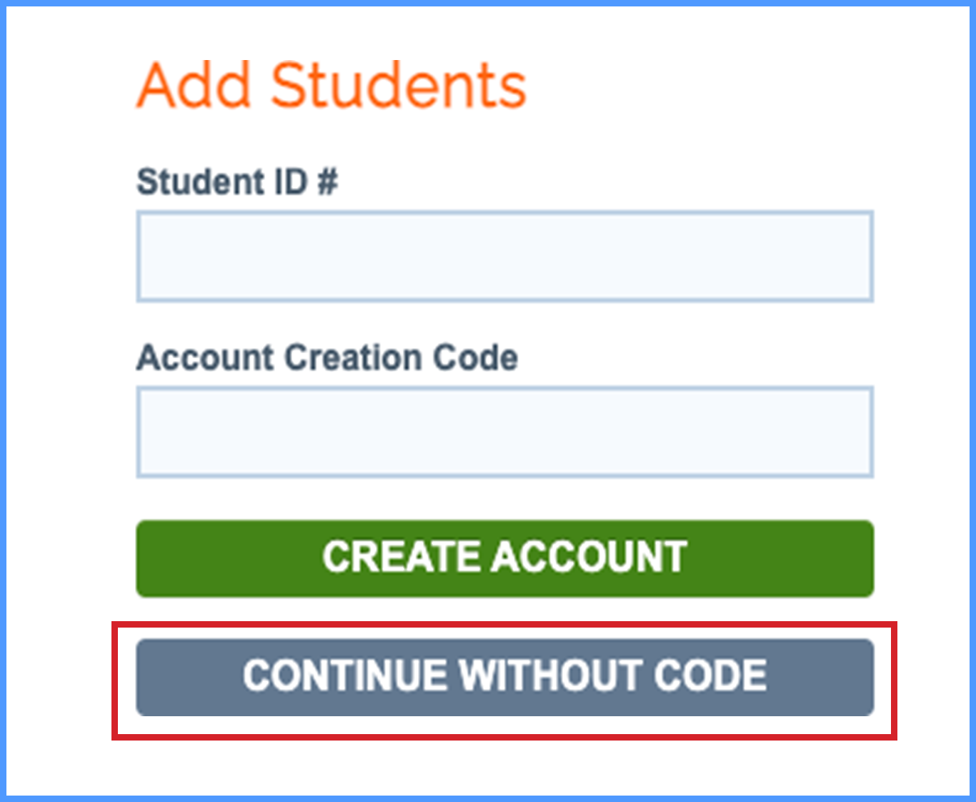 Add Student ID number page with “Continue without Code” squared in red