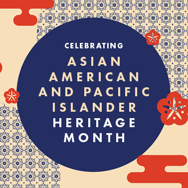 AAPI Heritage month square graphic.