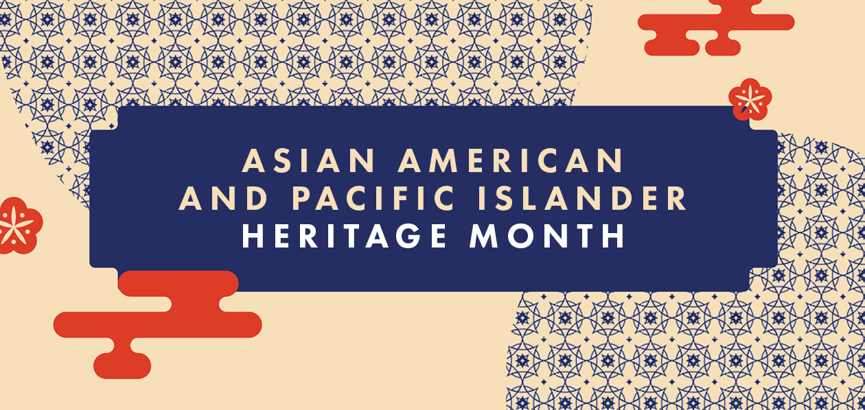 Banner graphic with navy blue and bright orange illustrations that reads "Asian American and Pacific Islander Heritage Month."