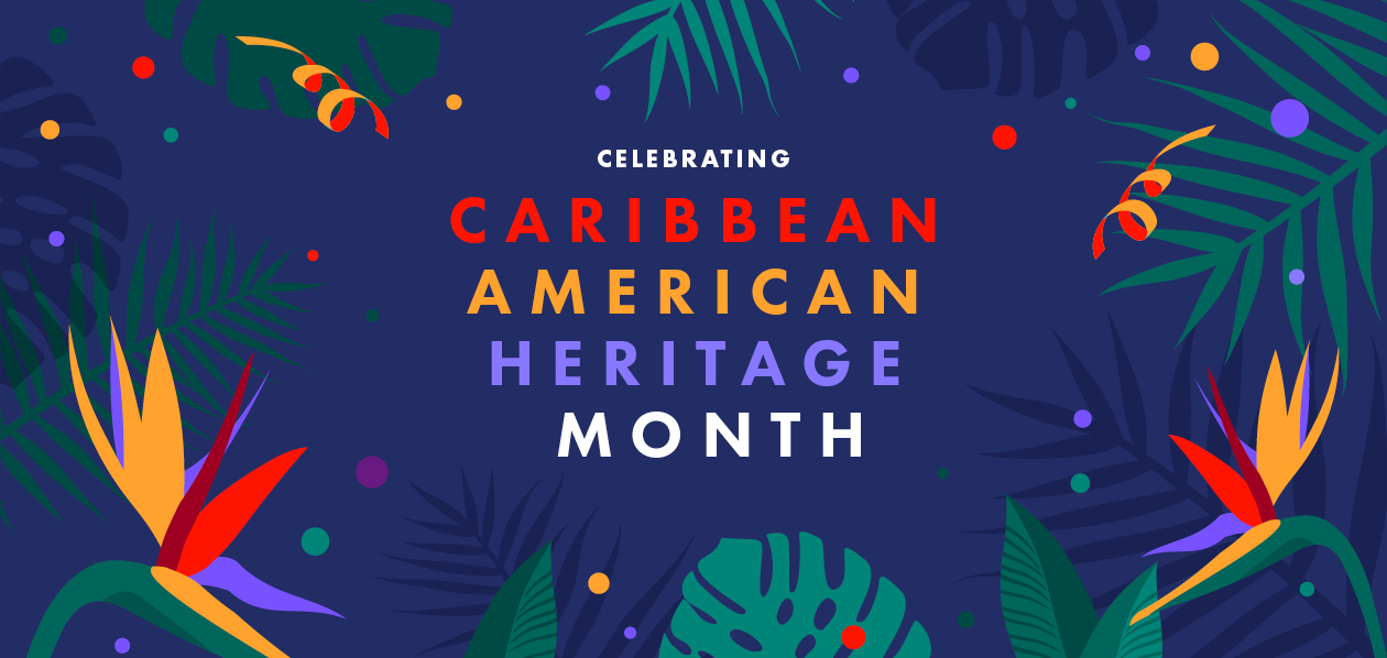 Celebrating Caribbean American Heritage Month text on a navy blue graphic surrounded by plant illustrations.