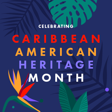 Celebrating Caribbean American Heritage Month graphic with floral illustrations in bright colors.