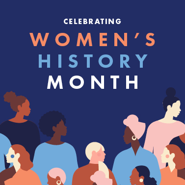 White, orange, and light blue text that reads "Celebrating Women's History Month" on a dark blue background, written above illustrations of several women.