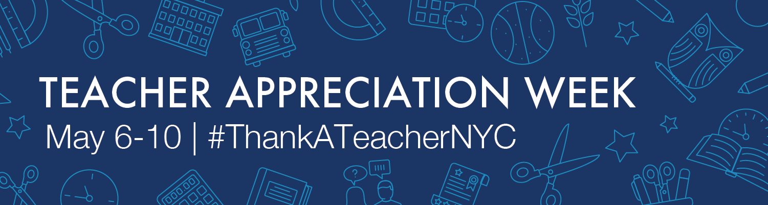 Teacher Appreciation Week May 6-10 #ThankATeacherNYC - Web page Header