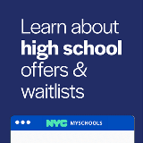 Learn about high school offers and waitlists.