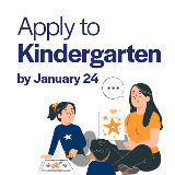 Graphic saying to apply to kindergarten by January 24