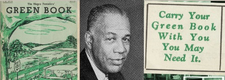 Banner featuring Victor Green, a cover of the Green Book, and a sign that reads "Carry Your Green Book With You You May Need It"